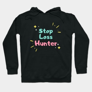 The Stoploss Hunter (Artwork 2) Hoodie